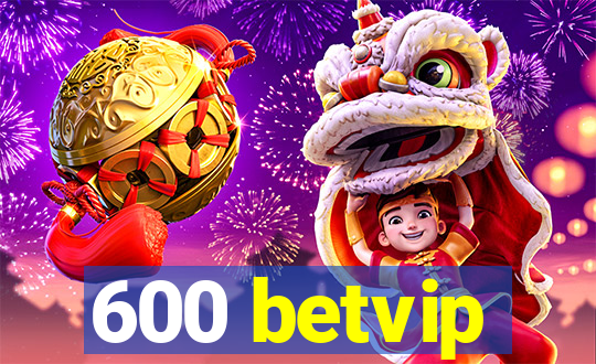 600 betvip